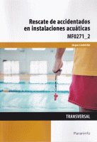 RESCATE DE ACCIDENTADOS EN INSTALACIONES ACUATICAS MF0271-2