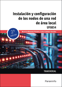 INSTALACION Y CONFIGU.NODOS RED AREA LOCAL 2/E UF0854