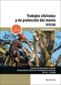 TRABAJOS SILVICOLAS Y DE PROTECCION DEL MONTE 2/E UF0508