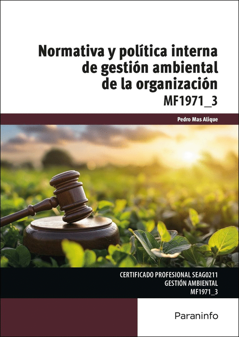 NORMATIVA Y POLITICA INTERNA DE GESTIÓN AMBIENTAL DE LA ORGANIZACIÓN
