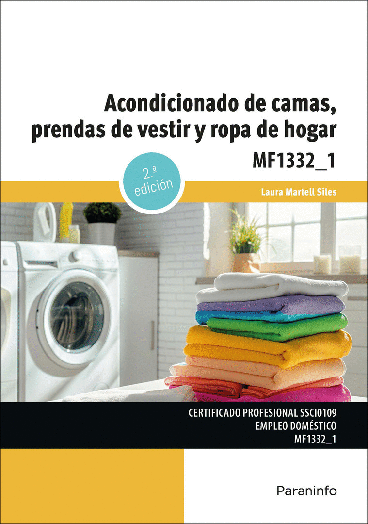 ACONDICIONADO DE CAMAS, PRENDAS DE VESTIR Y ROPA DE HOGAR