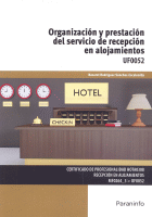 ORGANIZACION Y PRESTACION SERVICIO RECEPCION ALOJAMI.UF0052