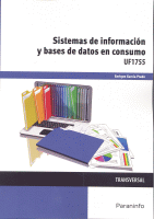 SISTEMAS DE INFORMACION Y BASES DE DATOS EN CONSUMO UF1755