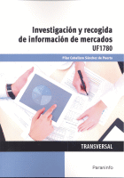 INVESTIGACION Y RECOGIDA DE INFORMACION DE MERCADOS UF1780