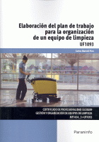 ELABORACION PLAN TRABAJO ORGANIZA.EQUIPO LIMPIEZA UF1093