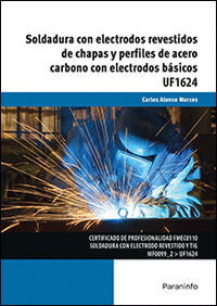 SOLDADURA CON ELECTRODOS REVESTIDOS DE CHAPAS Y PERF.UF1624