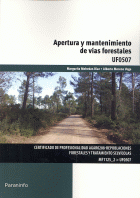 APERTURA Y MANTENIMIENTO DE VIAS FORESTALES UF0507