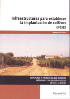 INFRAESTRUCTURAS ESTABLECER IMPLANTACION CULTIVOS UF0383