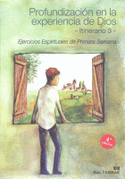 PROFUNDIZACION EN LA EXPERIENCIA DE DIOS ITINERARIO 3 4/E