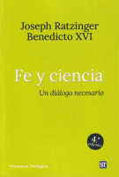 FE Y CIENCIA 4/E UN DIALOGO NECESARIO
