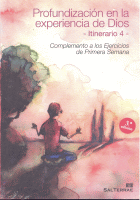 PROFUNDIZACION EN LA EXPERIENCIA DE DIOS ITINERARIO 4 3/E