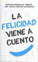 FELICIDAD VIENE A CUENTO