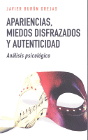 APARIENCIAS,MIEDOS DISFRAZADOS Y AUTENTICIDAD