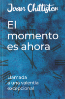 MOMENTO ES AHORA LLAMADA A UNA VALENTIA EXCEPCIONAL