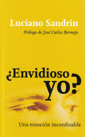 ENVIDIOSO YO? UNA EMOCION INCONFESABLE
