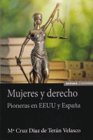 MUJERES Y DERECHO PIONERAS EN EEUU Y ESPAÑA
