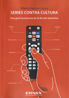 SERIES CONTRA CULTURA UNA GUIA HUMANISTA DE FICCION TELEVI.
