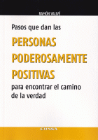 PASOS QUE DAN LAS PERSONAS PODEROSAMENTE POSITIVAS