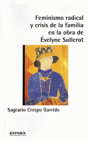 FEMINISMO RADICAL Y CRISIS FAMILIA OBRA DE EVELYNE SULLEROT