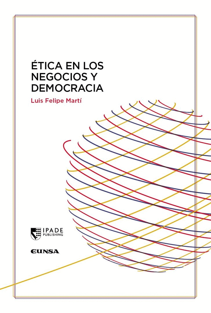 ÉTICA EN LOS NEGOCIOS Y DEMOCRACIA