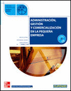 ADMINISTRACION,GESTION COMERC.PEQUEÑA EMPRESA CF-G.MEDIO