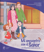 MI ENCUENTRO CON EL SEÑOR PRIMEROS PASOS EN LA FE