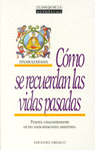 COMO SE RECUERDAN LAS VIDAS PASADAS