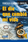DIA QUE CAMBIE MI VIDA