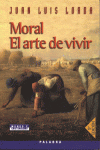 MORAL. EL ARTE DE VIVIR
