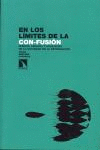 EN LOS LIMITES DE LA CON-FUSION
