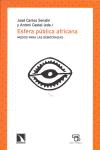 ESFERA PUBLICA AFRICANA:MEDIOS PARA LAS DEMOCRACIAS