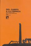 DEL CAMPO A LA FABRICA