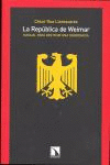 REPUBLICA DE WEIMAR:MANUAL PARA DESTRUIR UNA DEMOCRACIA