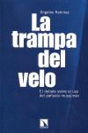 TRAMPA DEL VELO:DEBATE SOBRE EL USO DEL PAÑUELO MUSULMAN