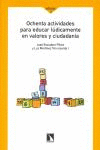 OCHENTA ACTIVIDADES PARA EDUCAR LUDICAMENTE EN VALORES Y CIU