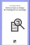 COMO SE HACE UN TRABAJO DE INVESTIGACION EN SOCIOLOGIA