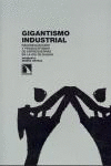 GIGANTISMO INDUSTRIAL