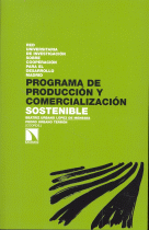 PROGRAMA DE PRODUCCION Y COMERCIALIZACION SOSTENIBLE
