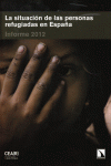 SITUACION DE PERSONAS REFUGIADAS EN ESPAÑA (INFORME 2012)
