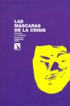 MASCARAS DE LA CRISIS:EUROPA A LA DERIVA