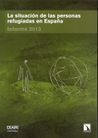 SITUACION DE LAS PERSONAS REFUGIADAS EN ESPAÑA:INFORME 2013