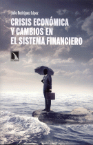 CRISIS ECONOMICA Y CAMBIOS EN SISTEMA FINANCIERO