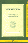 VALENTIN DE FORONDA:ESCRITOS POLITICOS Y CONSTITUCIONALES