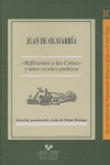 JUAN DE OLAVARRIA:REFLEXIONES A LAS CORTES Y OTROS ESCRITOS