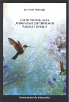 GENERO Y NATURALEZA EN NARRATIVAS CONTEMPORA.FRANCE.Y ESPA.