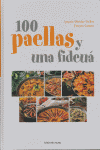 100 PAELLAS Y UNA FIDEUA