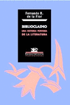 BIBLIOCLASMO:UNA HISTORIA PERVERSA DE LA LITERATURA