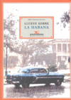 LLUEVE SOBRE LA HABANA
