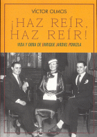 HAZ REIR,HAZ REIR:VIDA Y OBRA DE ENRIQUE JARDIEL PONCELA