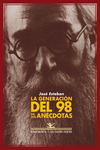 GENERACION DEL 98 EN SUS ANECDOTAS